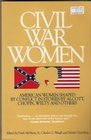 Civil War Women American Women Shaped by Conflict in Stories by Alcott Chopin Welty and Others