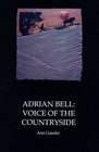 Adrian Bell Voice of the Countryside