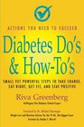 Diabetes Do's  HowTo's Small yet powerful steps to take charge eat right get fit and stay positive