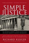 Simple Justice  The History of Brown v Board of Education and Black America's Struggle for Equality