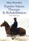 Equine Injury Therapy and Rehabilitation Third Edition