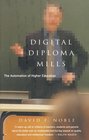 Digital Diploma Mills The Automation of Higher Education