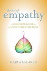 The Art of Empathy: A Training Course in Life's Most Essential Skill