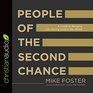 People of the Second Chance A Guide to Bringing LifeSaving Love to the World