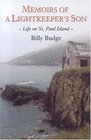 Memoirs of a Lightkeeper's Son Life on St Paul Island