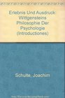 Erlebnis Und Ausdruck Wittgensteins Philosophie Der Psychologie