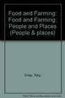 Food and Farming Food and Farming People and Places