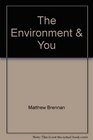 The Environment  You