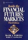 Inside the Financial Futures Markets 2ND