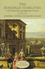 The European Nobilities of the Seventeenth and Eighteenth Centuries, Volume II: Northern, Central and Eastern Europe