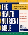 Health Nutrient Bible  The Complete Encyclopedia of Food as Medicine