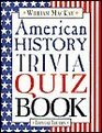 American History Trivia Quiz Book