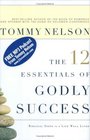 The 12 Essentials of Godly Success Biblical Steps to a Life Well Lived