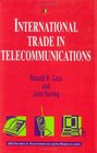 International Trade in Telecommunications