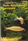 Fish Breeding Recipes
