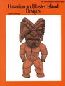Hawaiian and Easter Island Designs