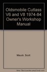 Oldsmobile Cutlass V6 and V8 197484 Owner's Workshop Manual