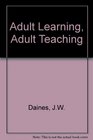 Adult Learning Adult Teaching