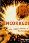 Uncorked The Hidden Hazards of Alcohol