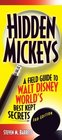 Hidden Mickeys, 3rd Edition: A Field Guide to Walt Disney World's Best-Kept Secrets
