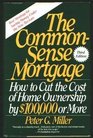 Common Sense Mortgage