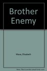Brother Enemy