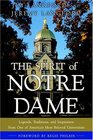 The Spirit of Notre Dame Legends Traditions and Inspiration from One of Americas Most Beloved Universities