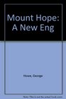 Mount Hope A New Eng