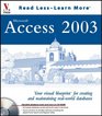 Access 2003  Your visual blueprint for creating and maintaining realworld databases