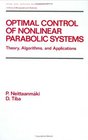 Optimal Control of Nonlinear Parabolic Systems