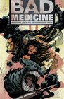 Bad Medicine Volume 1