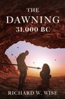 The Dawning 31000 BC