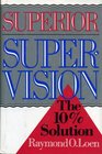 Superior Supervision The 10 Solution