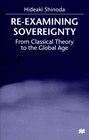 ReExamining Sovereignty  From Classical Theory to the Global Age