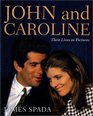 John and Caroline  Their Lives in Pictures