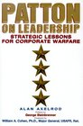 Patton on Leadership  Strategic Lessons for Corporate Warfare