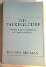 The Talking Cure Literary Representations of Psychoanalysis