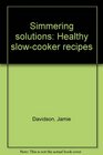 Simmering solutions Healthy slowcooker recipes