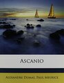 Ascanio Volume 1