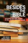 Besides the Bible 100 Books that Have Should or Will Create Christian Culture