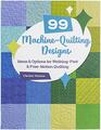 99 MachineQuilting Designs Ideas  Options for WalkingFoot  FreeMotion Quilting