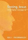 Seeing Jesus Eyewitness Assemblies
