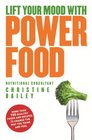 Natural Power Foods: Healthy Foods and Recipes to Lift Your Mood and Boost Your Energy Levels