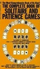 The Complete Book of Solitaire and Patience Games