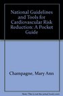 National Guidelines and Tools for Cardiovascular Risk Reduction A Pocket Guide