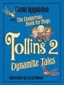 Tollins More Explosive Tales for Children