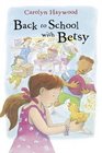 Back to School with Betsy (Betsy, Bk 3)