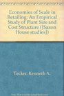 Economies of Scale in Retailing An Empirical Study of Plant Size and Cost Structure