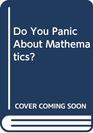Do you panic about maths Coping with maths anxiety