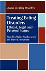 Treating Eating Disorders Ethical Legal and Personal issues